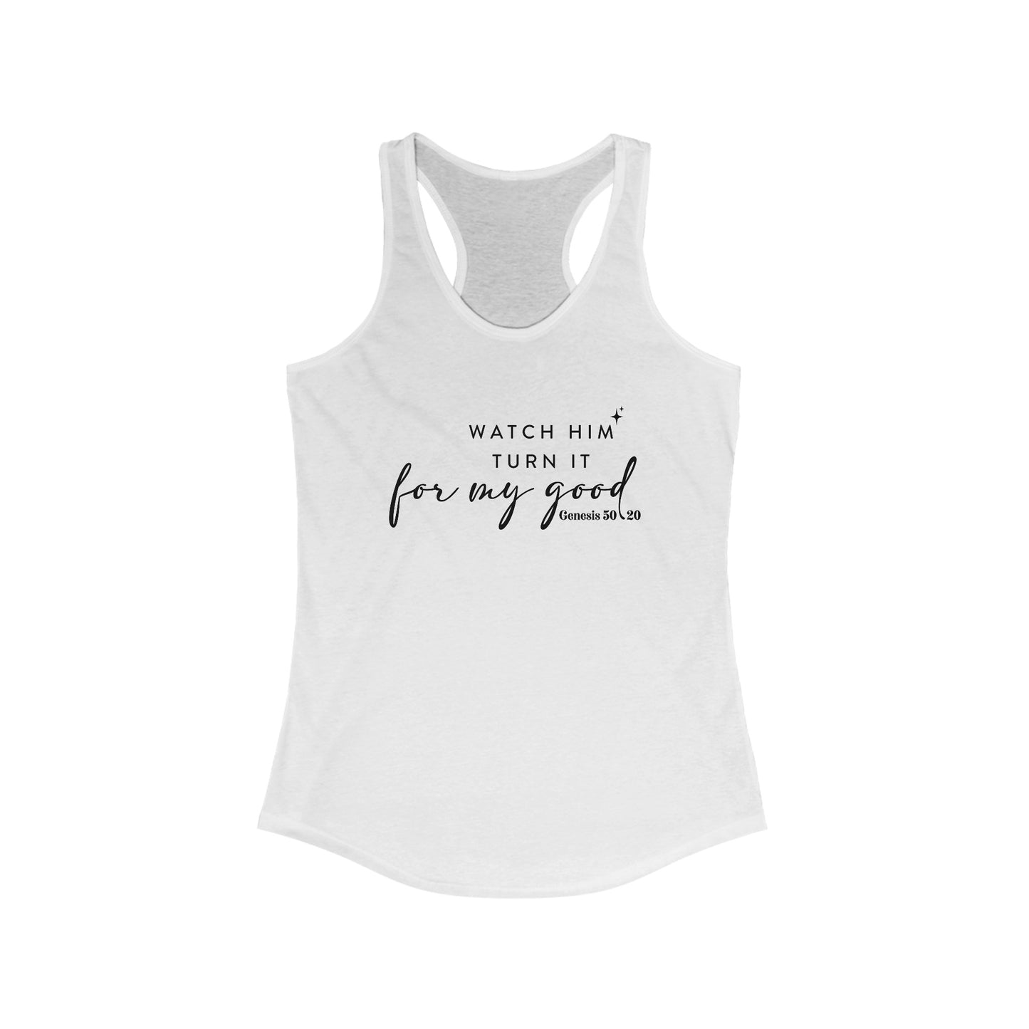 Watch Him Turn It For My Good | Women's Racerback Tank