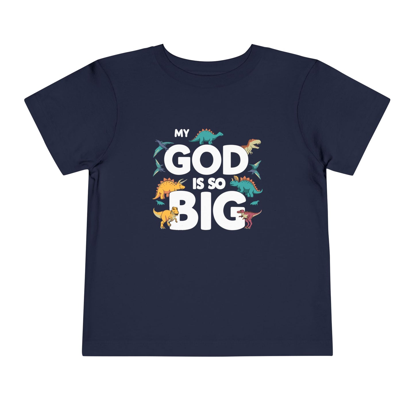 My God Is So Big | Toddler Boy's T-shirt