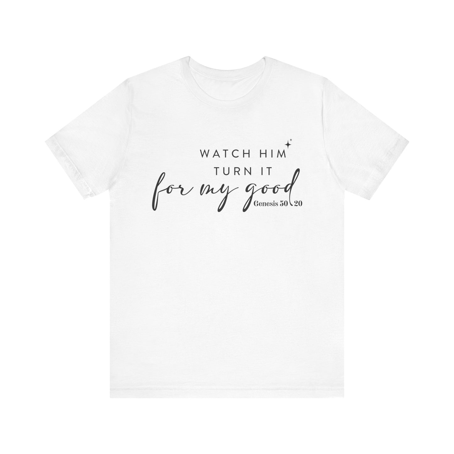 Watch HimTurn It For My Good | Women's Soft T-shirt