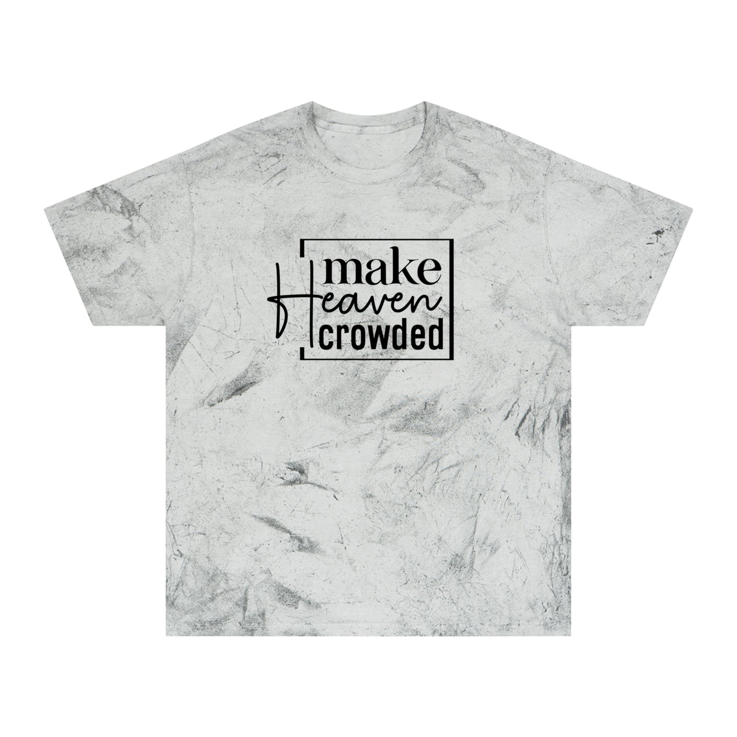 Make Heaven Crowded T-shirt, Christian T-Shirt l Color Blast Unisex