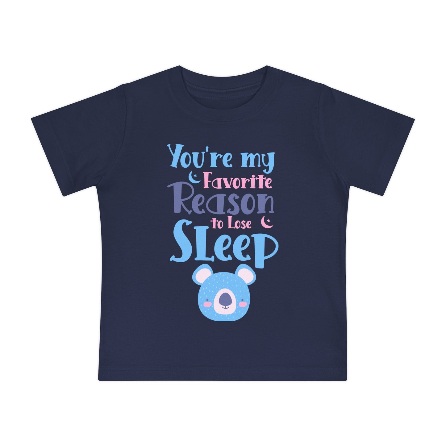 You Are My Favourite Reason To Loose Sleep | Infant Girl's Jersey Tee