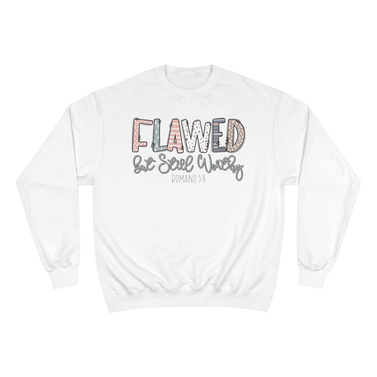 Flawed But Still Worthy | Women's Sweatshirt by Champion®