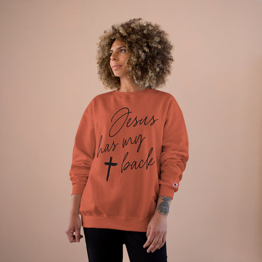 Jesus Has My Back | Women's Sweatshirt by Champion®