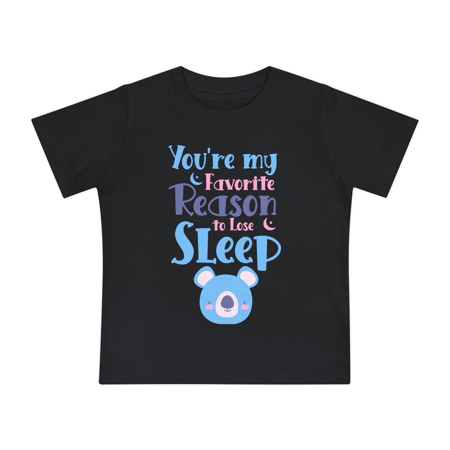 You Are My Favourite Reason To Loose Sleep | Infant Girl's Jersey Tee