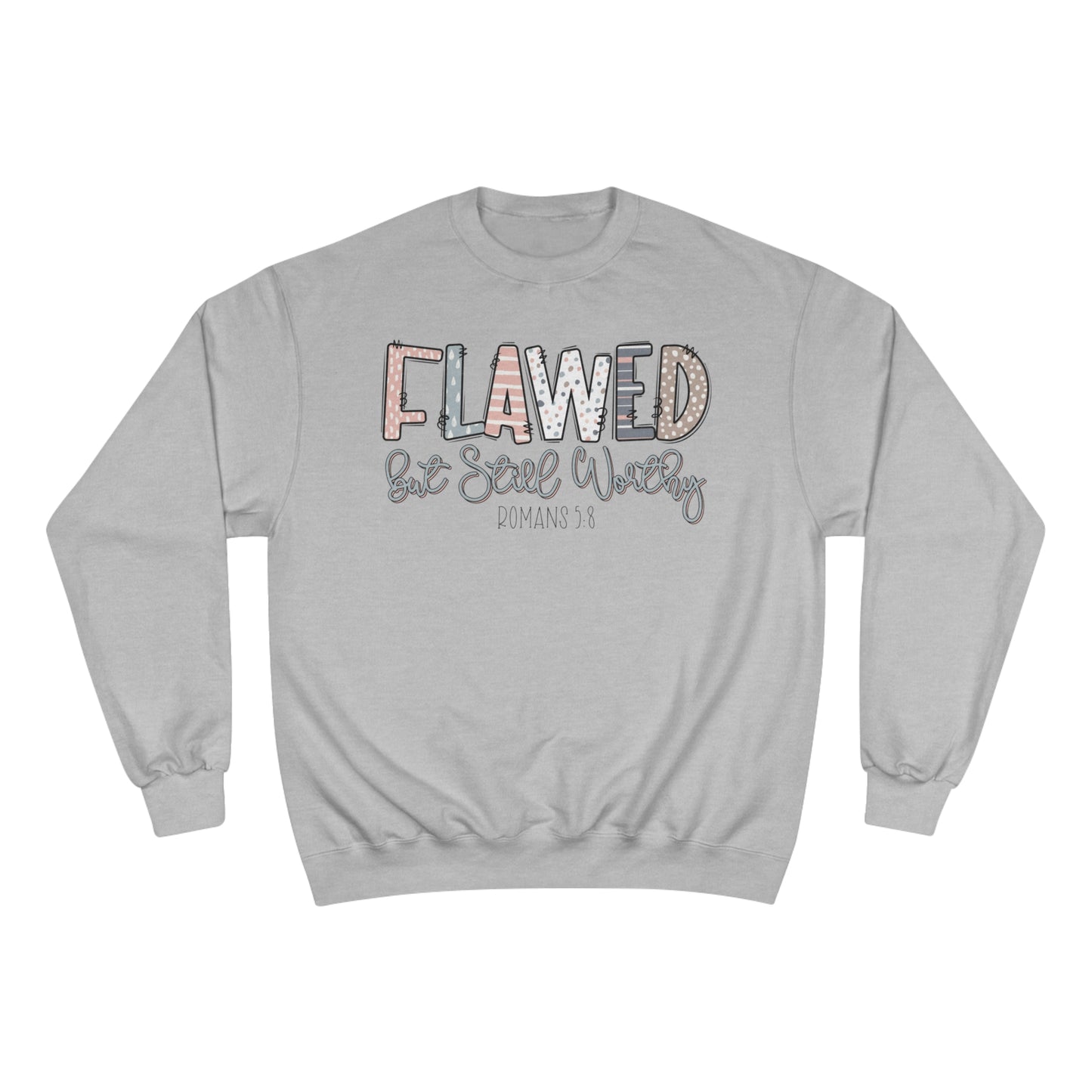 Flawed But Still Worthy | Women's Sweatshirt by Champion®