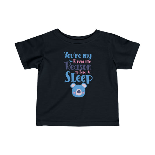 You Are My Favourite Reason To Loose Sleep | Infant Boy's Jersey Tee