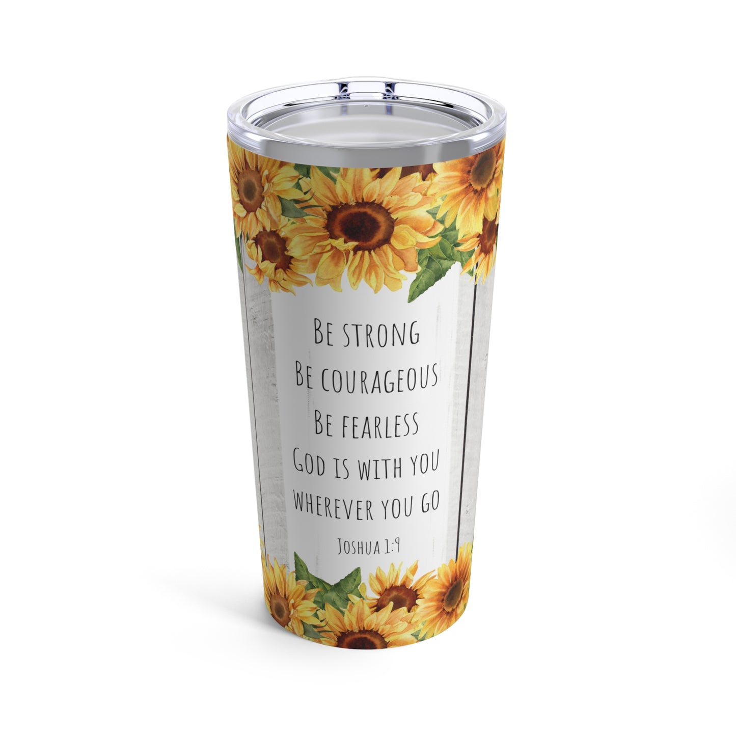 Be Strong | Tumbler 20oz