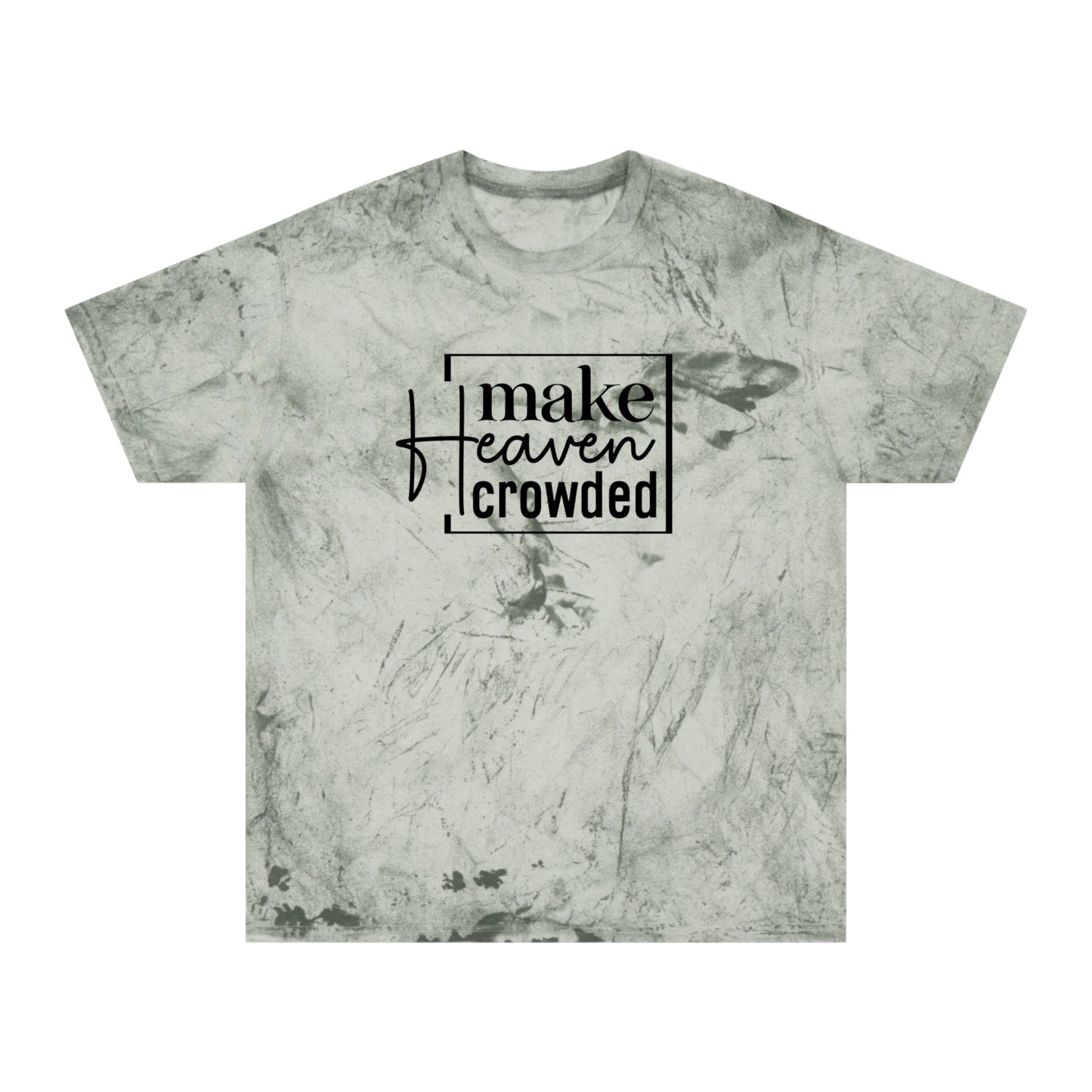 Make Heaven Crowded T-shirt, Christian T-Shirt l Color Blast Unisex