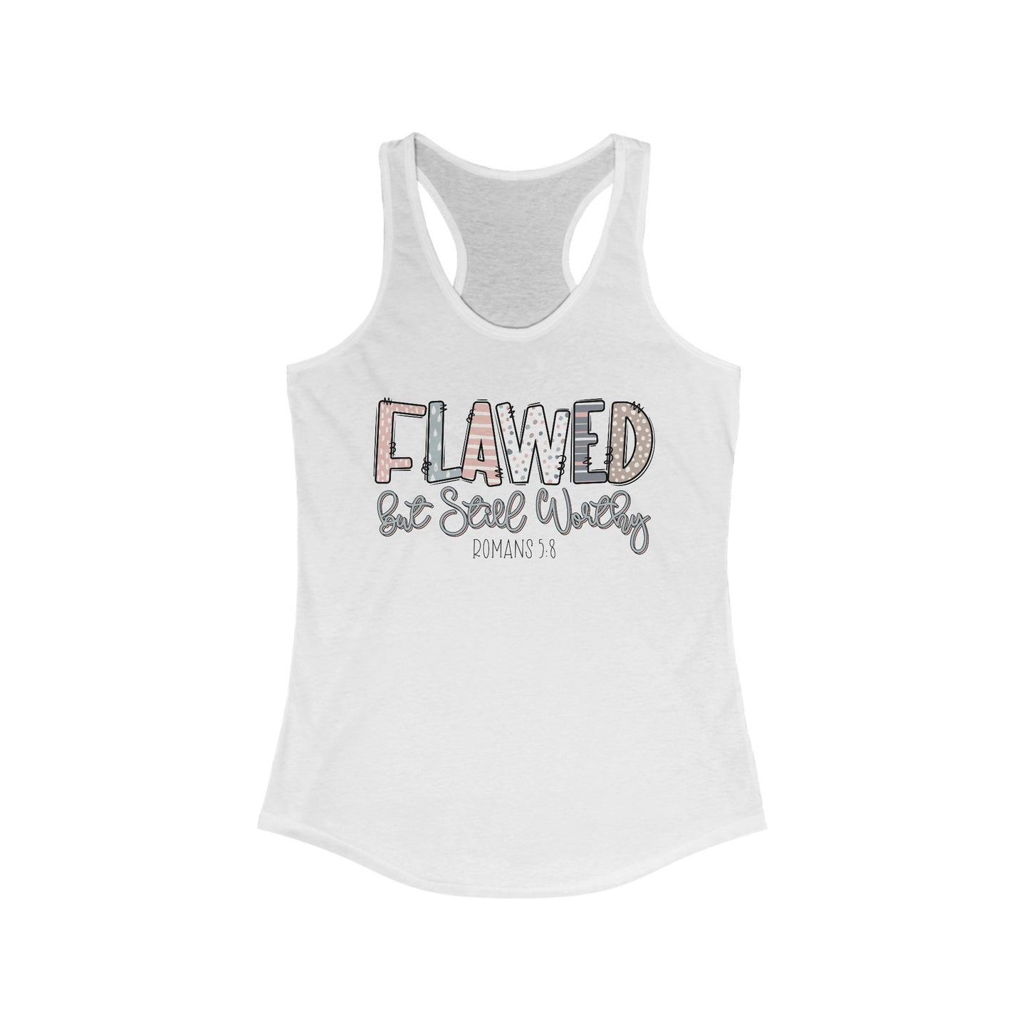 Flawed But Still Worthy | Women's Racerback Tank