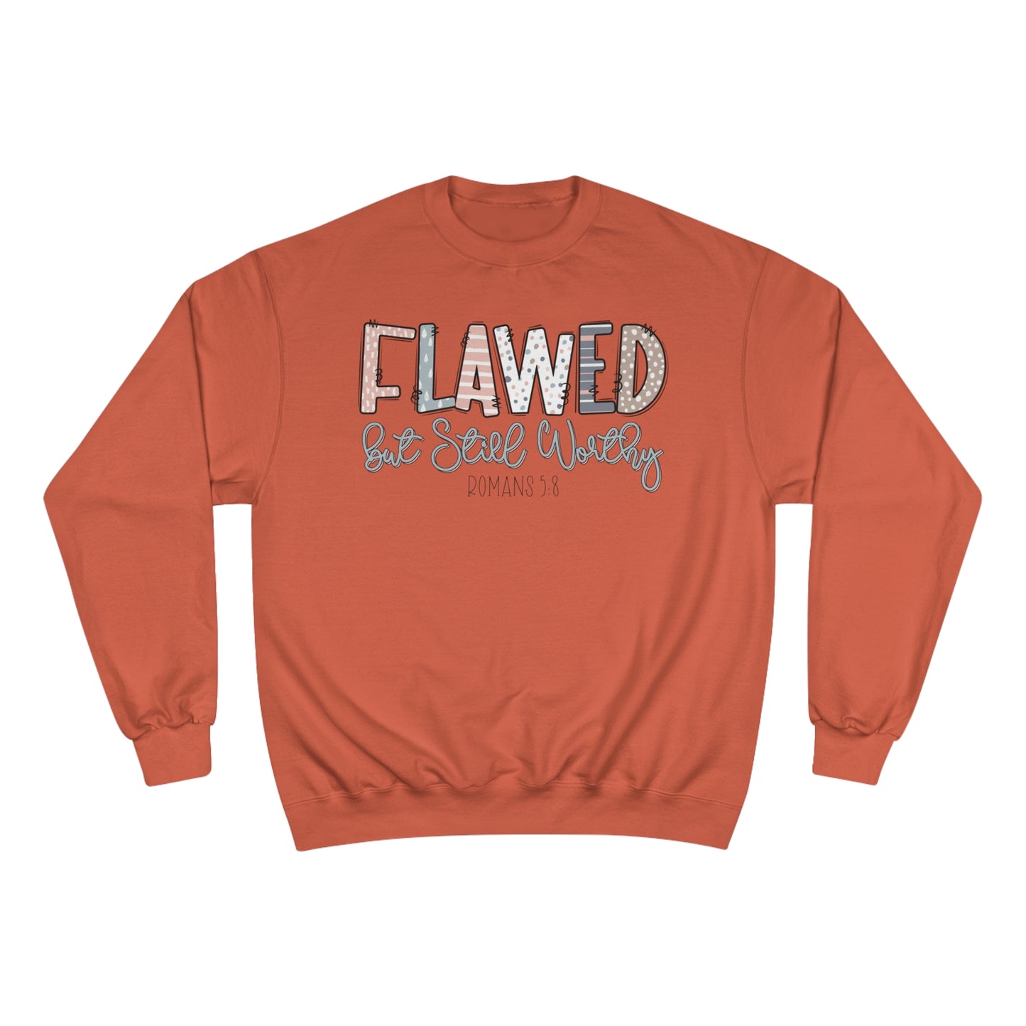 Flawed But Still Worthy | Women's Sweatshirt by Champion®