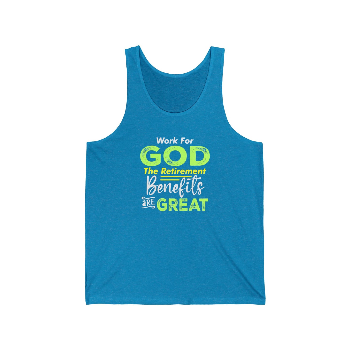 Work For God The Retirement Benefits Are Great | Women's Jersey Tank