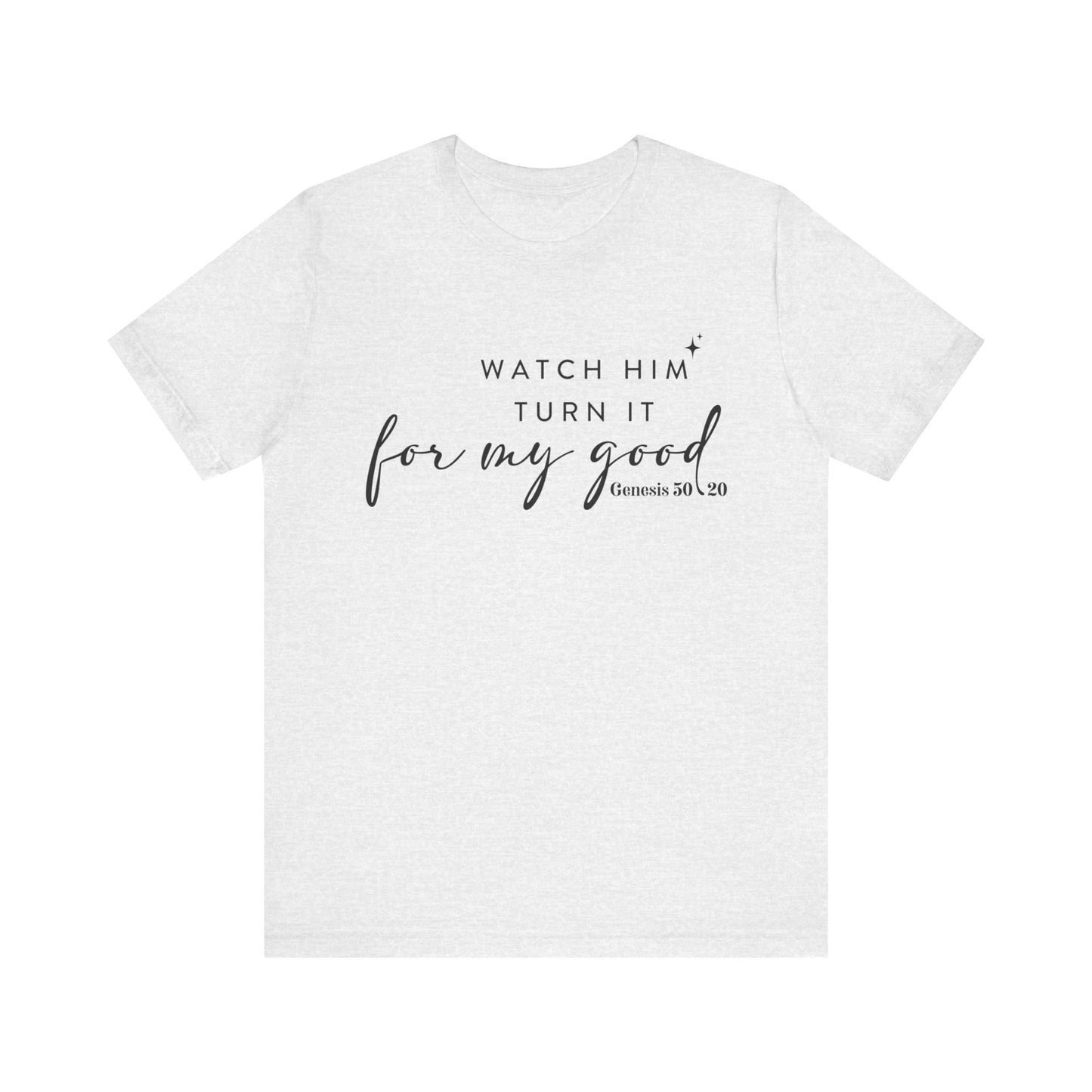 Watch HimTurn It For My Good | Women's Soft T-shirt